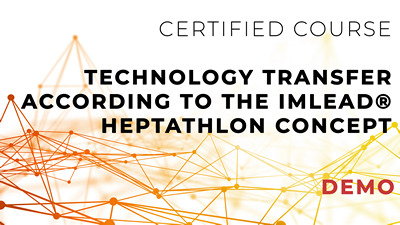 DEMO Technology Transfer according to the IMLead® Heptathlon Concept
